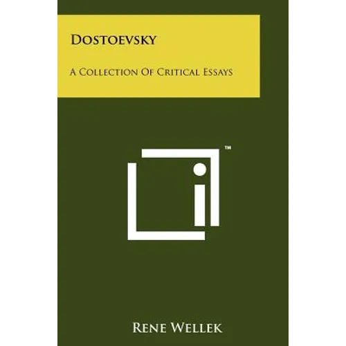 Dostoevsky: A Collection Of Critical Essays