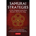 Samurai Strategies: 42 Life-Changing Lessons from Musashi's Book of Five Rings