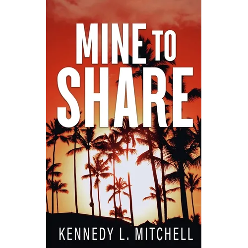 Mine to Share Special Edition Paperback