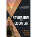Navigation and Discovery: A Path of Navigating And Discovering Through Your Journey of Faith