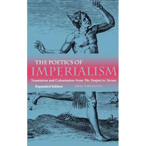 Poetics of Imperialism: Translation and Colonization from the Tempest to Tarzan (Expanded)