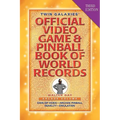 Twin Galaxies' Official Video Game & Pinball Book Of World Records; Arcade Volume, Third Edition
