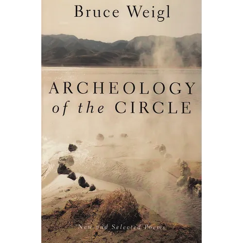 Archeology of the Circle: New and Selected Poems