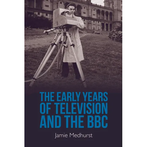 The Early Years of Television and the BBC