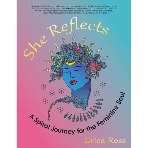 She Reflects: A Spiral Journey for the Feminine Soul
