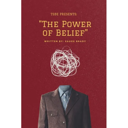 "The Power of Belief"