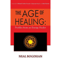 The Age of Healing: Profiles from an Energy Healer
