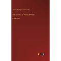 The Sorrows of Young Werther: in large print