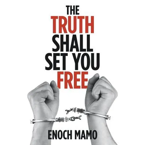 The Truth Shall Set You Free