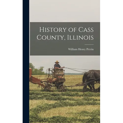 History of Cass County, Illinois