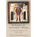 In Light of Another's Word: European Ethnography in the Middle Ages