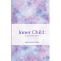 Inner Child: Healing From Within