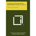 Canonical Procedure In Matrimonial Cases, V1, Part 1: Formal Judicial Procedure