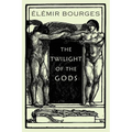 The Twilight of the Gods