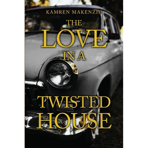 The Love in a Twisted House