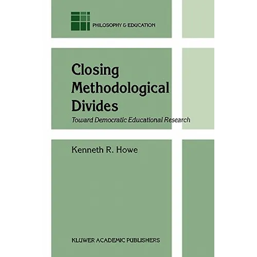 Closing Methodological Divides: Toward Democratic Educational Research