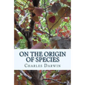 On the Origin of Species by Means of Natural Selection: or the Preservation of Favoured Races in The Struggle for Life (First Edition)