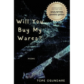 Will You Buy My Wares?