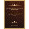 The Origin And Objects Of Ancient Freemasonry: Its Introduction Into The United States, And Legitimacy Among Colored Men (1853)