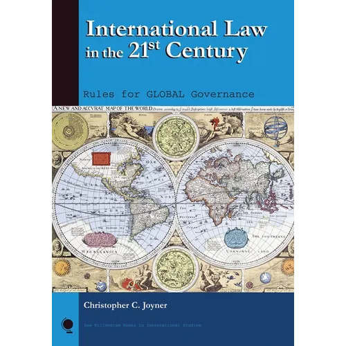 International Law in the 21st Century: Rules for Global Governance