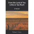 From the Land of Too Little or Too Much