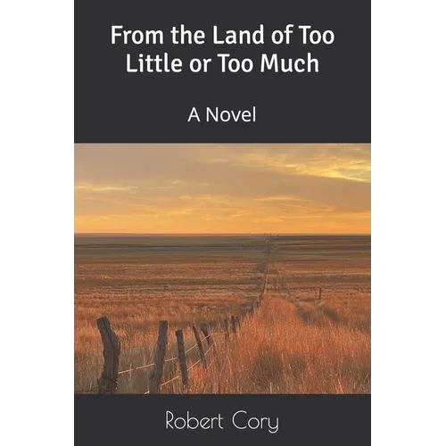 From the Land of Too Little or Too Much