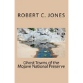 Ghost Towns of the Mojave National Preserve