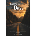 Control your Days: Daily Reflections for Growth, Peace, Purpose and Renewal
