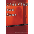 Stalking the Soul