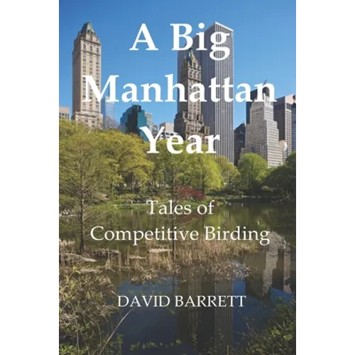 A Big Manhattan Year: Tales of Competitive Birding