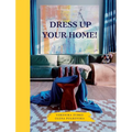Dress Up Your Home!