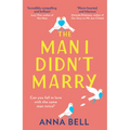 The Man I Didn't Marry