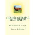 Horticultural Machinery: Equipment & Safety