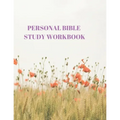 Personal Bible Study Workbook: 116 Pages Formated for Scripture and Study!