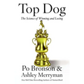 Top Dog: The Science of Winning and Losing