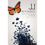 JJ Butterfly: A father's story of his son's tragic death and the events that followed. - Paperback