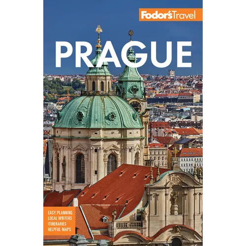Fodor's Prague: With the Best of the Czech Republic