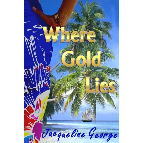 Where Gold Lies