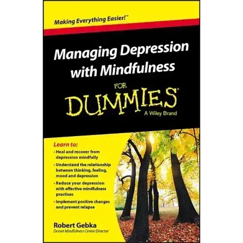 Managing Depression with Mindfulness for Dummies