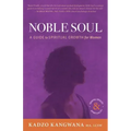 Noble Soul: A Guide to Spiritual Growth for Women