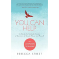 You Can Help: A Guide for Family & Friends of Survivors of Sexual Abuse and Assault
