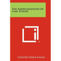 The Americanization of Carl Schurz