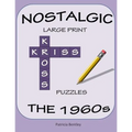 Nostalgic Large Print Kriss Kross Puzzles: The 1960s