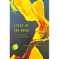 Lives of the Voice: An Essay on Closeness