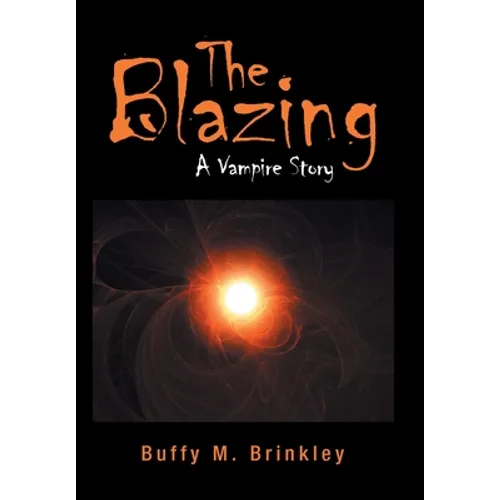 The Blazing: A Vampire Story
