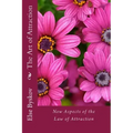The Art of Attraction: New Aspects of the Law of Attraction