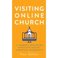 Visiting Online Church: A Journey Exploring Effective Digital Christian Community