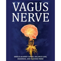 Vagus Nerve: Tips for your C Spine, Balance Loss, Dizziness, and Clouded Mind. Learn Self-Help Exercises, How to Stimulate and Acti