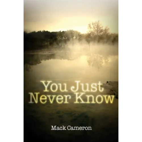 You Just Never Know