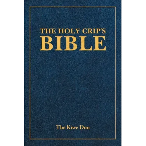 The Holy Crip's Bible